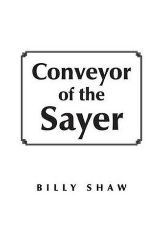 Cover image for Conveyor of the Sayer