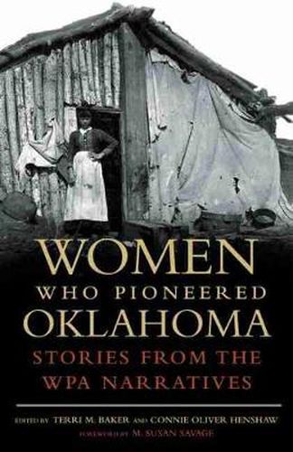 Cover image for Women Who Pioneered Oklahoma: Stories from the WPA Narratives