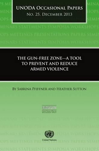 Gun-free zones: a tool to prevent and reduce armed violence