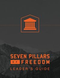 Cover image for 7 Pillars of Freedom Leaders Guide