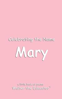 Cover image for Celebrating the Name Mary