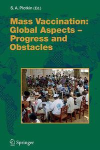 Cover image for Mass Vaccination: Global Aspects - Progress and Obstacles