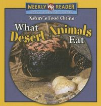 Cover image for What Desert Animals Eat