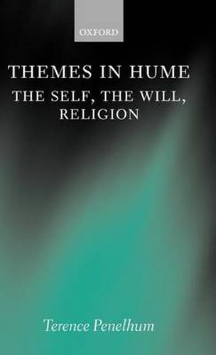 Cover image for Themes in Hume: The Self, the Will, Religion