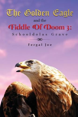 Cover image for The Golden Eagle and the Fiddle of Doom 3