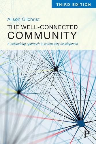 Cover image for The Well-Connected Community: A Networking Approach to Community Development