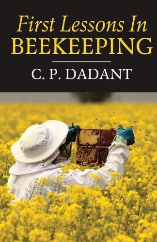 Cover image for First Lessons in Beekeeping