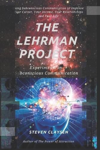 Cover image for The Lehrman Project: Experiments in Subconscious Communication