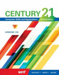 Cover image for Century 21 (R) Computer Skills and Applications, Lessons 1-88