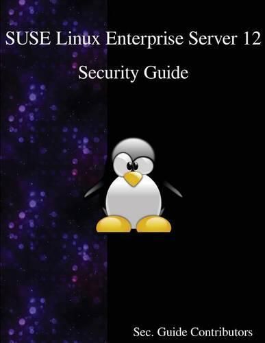 Cover image for SUSE Linux Enterprise Server 12 - Security Guide