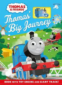 Cover image for Thomas & Friends: Thomas' Big Journey: Book with Toy Engine and Giant Track!
