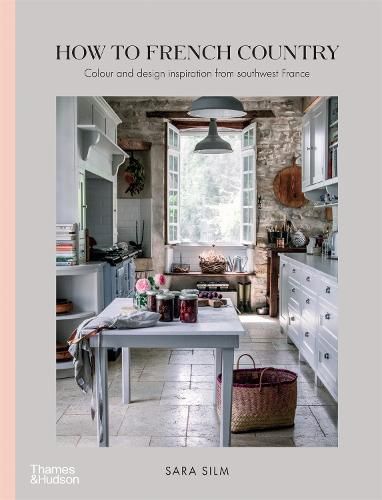 Cover image for How to French Country: Colour and design inspiration from southwest France