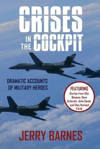 Cover image for Crises in the Cockpit with Medal of Honor Stories