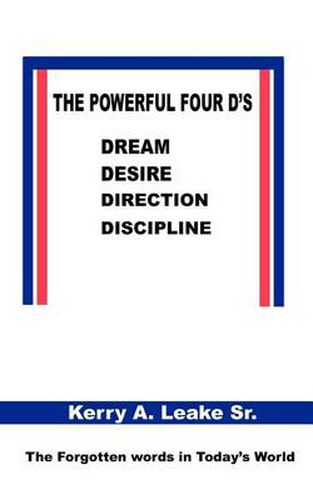 Cover image for The Powerful Four D's: Dream, Desire, Direction, Discipline