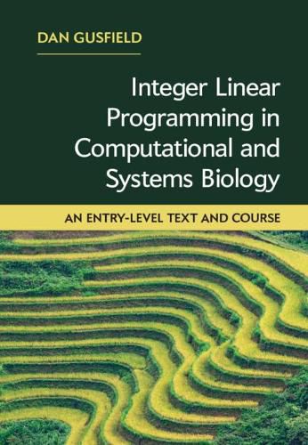 Cover image for Integer Linear Programming in Computational and Systems Biology: An Entry-Level Text and Course