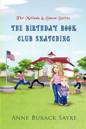 Cover image for The Birthday Book Club Snatching: The Melinda & Simon Series