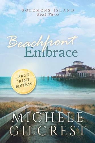 Beachfront Embrace Large Print (Solomons Island Book Three)