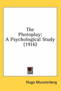 Cover image for The Photoplay: A Psychological Study (1916)