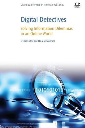 Cover image for Digital Detectives: Solving Information Dilemmas in an Online World