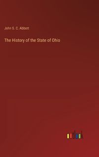 Cover image for The History of the State of Ohio