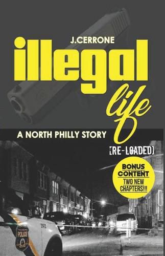 Cover image for Illegal Life: A North Philly Story Reloaded