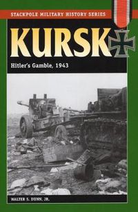 Cover image for Kursk: Hitler's Gamble