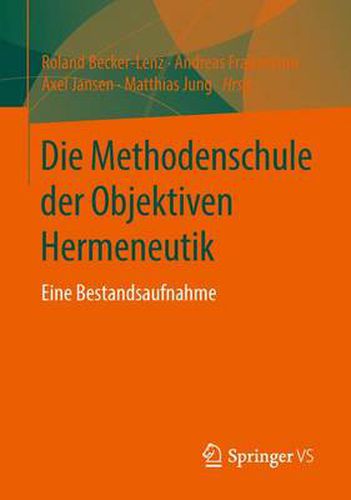 Cover image for Die Methodenschule der Objektiven Hermeneutik: Eine Bestandsaufnahme