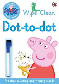 Cover image for Peppa Pig: Practise with Peppa: Wipe-clean Dot-to-Dot