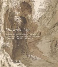 Cover image for Drawn to Life: Master Drawings from the Age of Rembrandt in the Peck Collection at the Ackland Art Museum