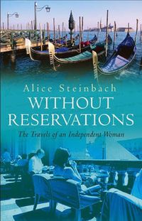 Cover image for Without Reservations: The Travels of an Independent Woman