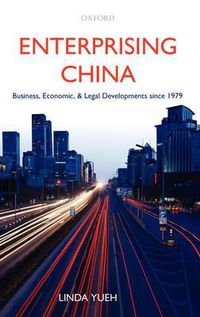 Cover image for Enterprising China: Business, Economic, and Legal Developments since 1979