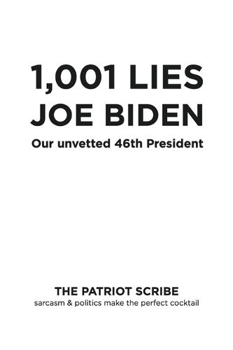 Cover image for 1,001 Lies Joe Biden