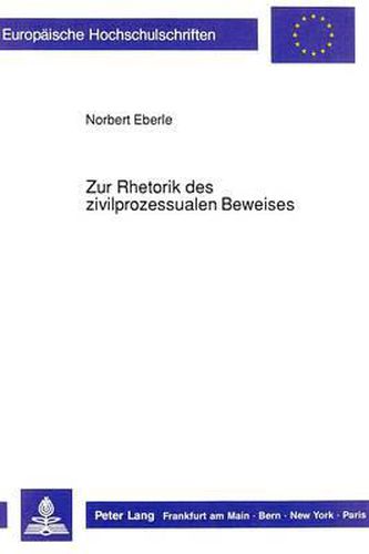 Cover image for Zur Rhetorik Des Zivilprozessualen Beweises