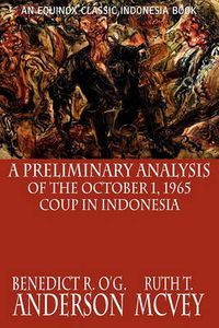 Cover image for A Preliminary Analysis of the October 1, 1965 Coup in Indonesia