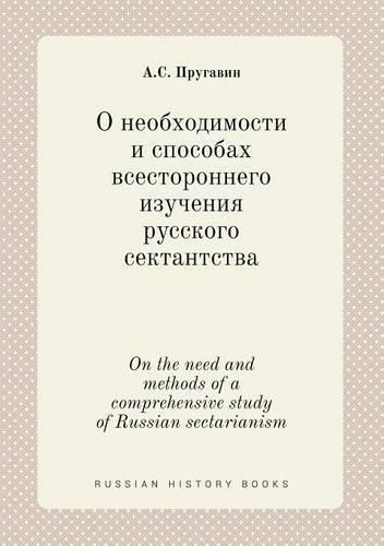 Cover image for On the need and methods of a comprehensive study of Russian sectarianism