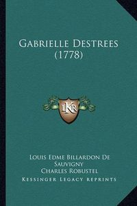 Cover image for Gabrielle Destrees (1778)