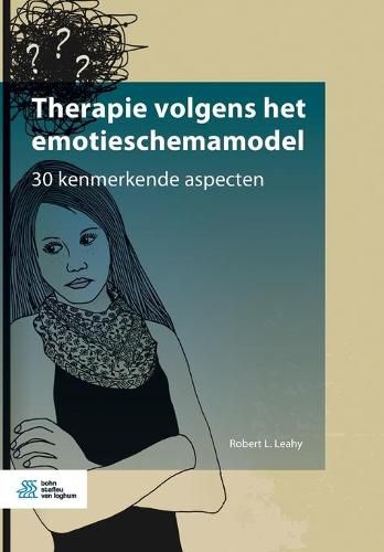 Cover image for Therapie Volgens Het Emotieschemamodel: 30 Kenmerkende Aspecten
