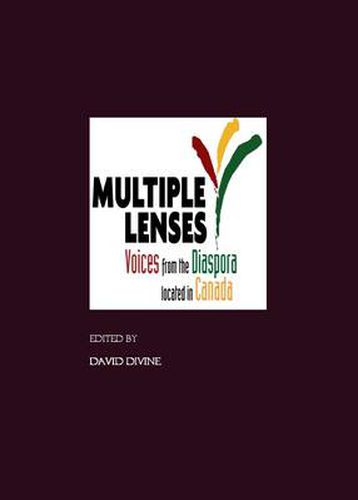 Cover image for Multiple Lenses: Voices from the Diaspora located in Canada