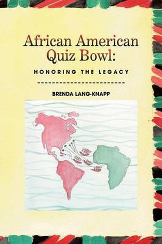 Cover image for African American Quiz Bowl: Honoring the Legacy: Honoring the Legacy