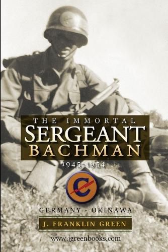 Immortal Sergeant Bachman