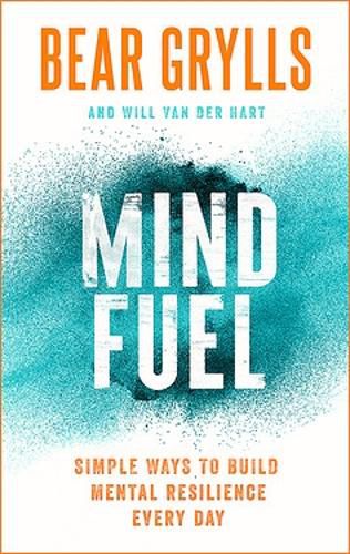 Cover image for Mind Fuel: Simple Ways to Build Mental Resilience Every Day