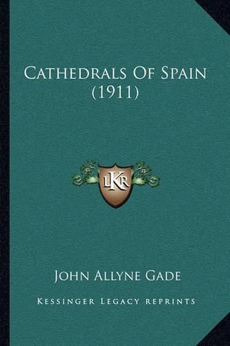 Cathedrals of Spain (1911)