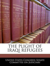 Cover image for The Plight of Iraqi Refugees