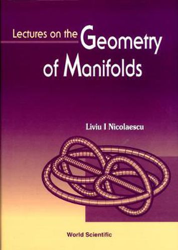 Cover image for Lectures On The Geometry Of Manifolds