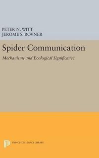 Cover image for Spider Communication: Mechanisms and Ecological Significance