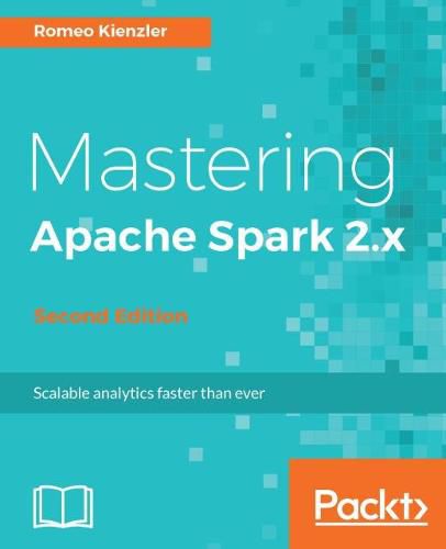 Cover image for Mastering Apache Spark 2.x -