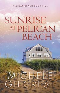 Cover image for Sunrise At Pelican Beach