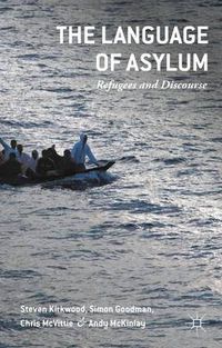 Cover image for The Language of Asylum: Refugees and Discourse