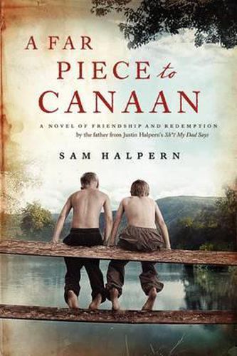 Cover image for A Far Piece to Canaan: A Novel of Friendship and Redemption