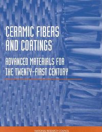 Cover image for Ceramic Fibers and Coatings: Advanced Materials for the Twenty-First Century